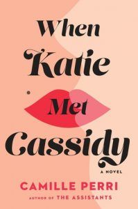 When Katie Met Cassidy by Camille Perri book cover