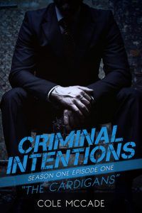Criminal Intentions by Cole McCade