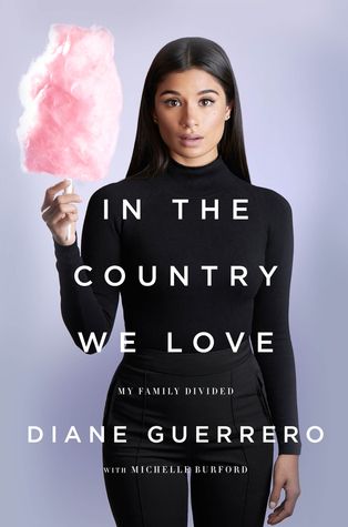 In The Country We Love by Diane Guerrero