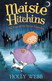 The Mysteries of Maisie Hitchins series by Holly Webb, Illustrated by Marion Lindsay