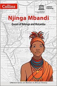 graphic novel about Njinga Mbande from UNESCO illustrated by Pat Masioni, Women in African History: Njinga Mbandi by UNESCO and illustrated by Pat Masioni