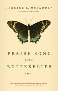 Praise Song for the Butterflies by Bernice L. McFadden cover