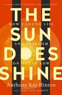 The Sun Does Shine by Anthony Ray Hinton