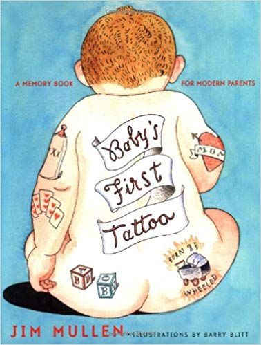Baby's First Tattoo: A Memory Book for Modern Parents