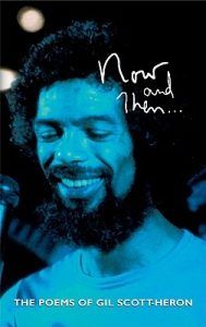 Now and Then Gil Scott-Heron Poems