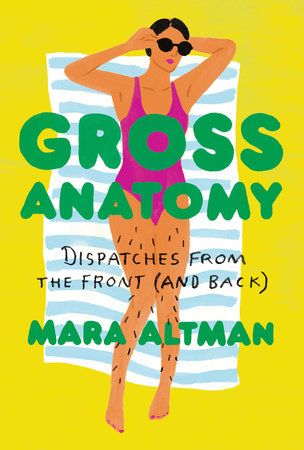 Gross Anatomy by Mara Altman cover