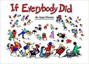 If Everybody Did by Jo Ann Stover