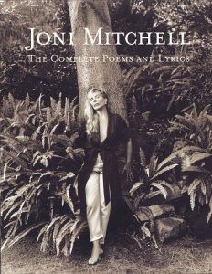 Joni Mitchell Complete Poems and Lyrics