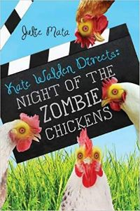 Kate Walden Directs Night of the Zombie Chickens Julie Mata Cover