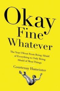 Okay Fine Whatever by Courtenay Hameister cover