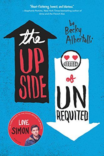 Book cover of The Upside of Unrequited by Becky Albertalli