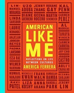 American Like me by America Ferrera book cover