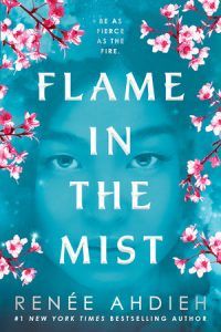 Flame in the Mist cover by Renee Ahdieh