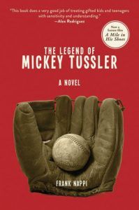 The Legend of Mickey Tussler by Frank Nappi