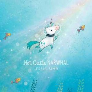 Not Quite Narwhal by Jessie Sima cover