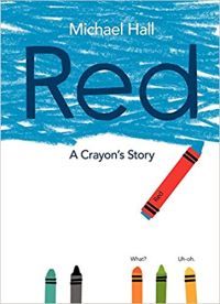 Red: A Crayon's Story by Michael Hall book cover