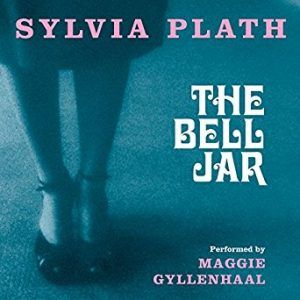 the bell jar sylvia plath maggie gyllenhaal cover best narrated audiobooks on audible