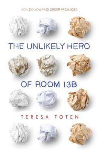 the unlikely hero of room 13B book cover