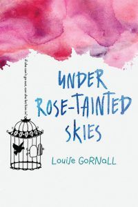 under rose-tainted skies by louise gornall book cover