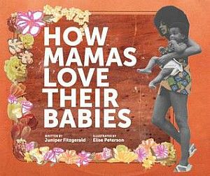 How Mamas Love Their Babies by Juniper Fitzgerald cover