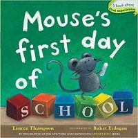 Mouses First Day of School by Lauren Thompson