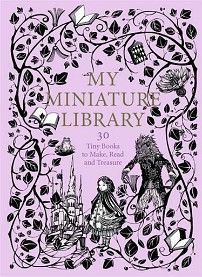My Miniature Library by Daniela Jaglenka Terrazzini cover