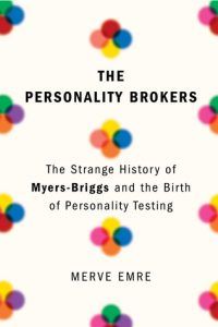 The Personality Brokers by Merve Emre cover