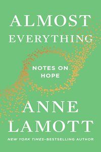 Almost Everything: Notes on Hope by Anne Lamott book cover