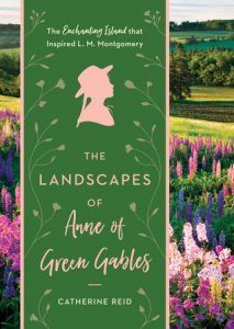 landscapes of anne of green gables by catherine reid and kerry michaels image