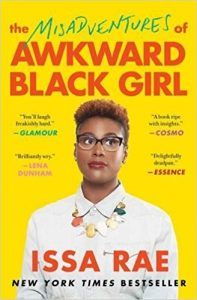 misadventures of awkward black girl issa rae tragicomic memoir