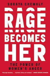 Rage Becomes Her: The Power of Women's Anger by Soraya Chemaly book cover