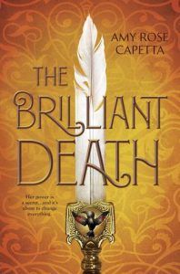 The Brilliant Death Amy Rose Capetta