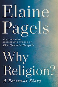 Why Religion?: A Personal Story by Elaine Pagels book cover