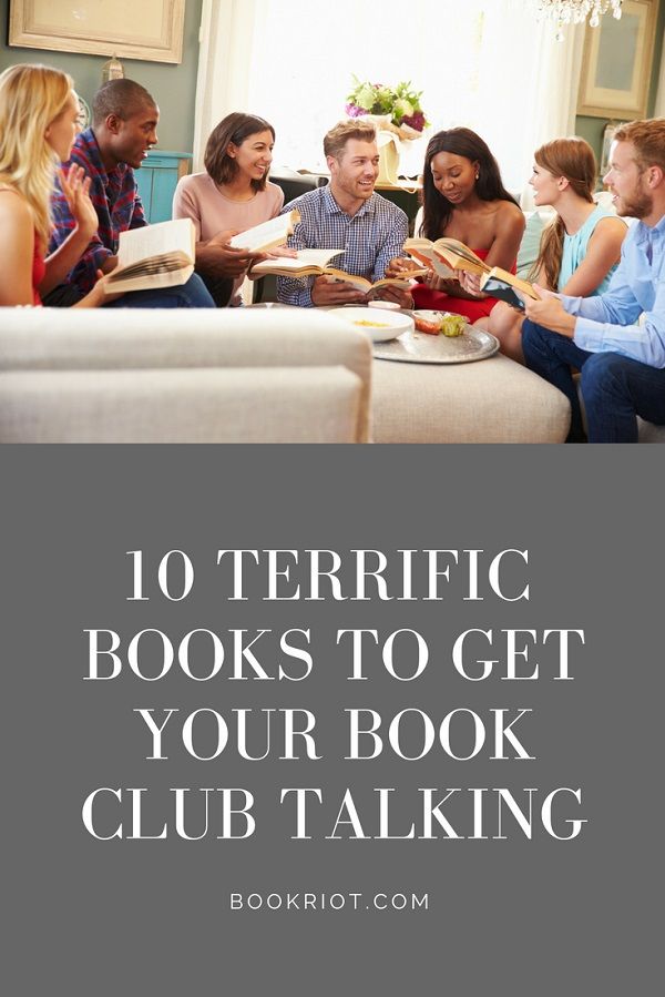 10 Terrific Books to Get Your Book Club Talking
