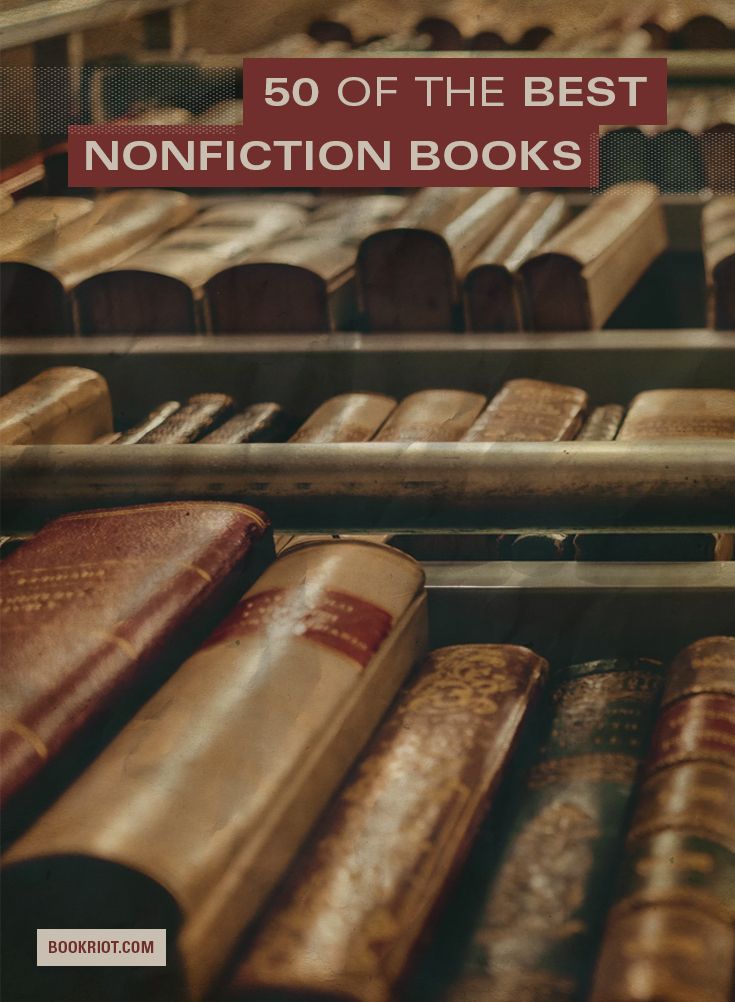 50 Best Nonfiction Books | Book Riot | #nonfiction #books #reading book lists | reading lists | nonfiction books to read