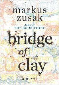 Bridge of Clay by Markus Zusak cover