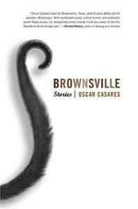 Brownsville Stories by Oscar Casares