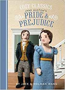 Cozy Classics: Pride and Prejudice by Jack Wang