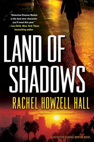 Land of Shadows by Rachel Howzell Hall cover image
