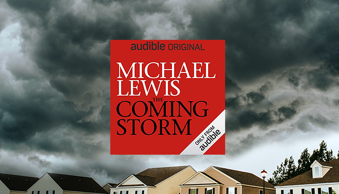 Free Audible Originals The Coming Storm by Michael Lewis promo