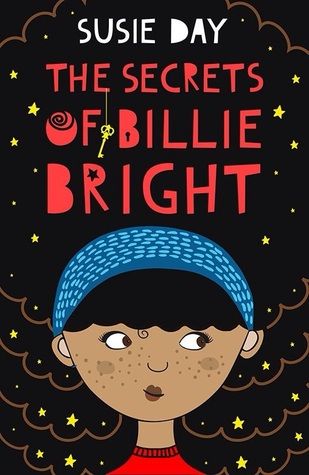 The Secrets of Billie Bright by Susie Day