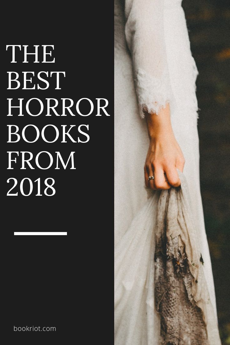 The best horror books from 2018 to read this Halloween season. Horror Books | Scary books | Horror books from 2018 | halloween books | spooky books | book lists