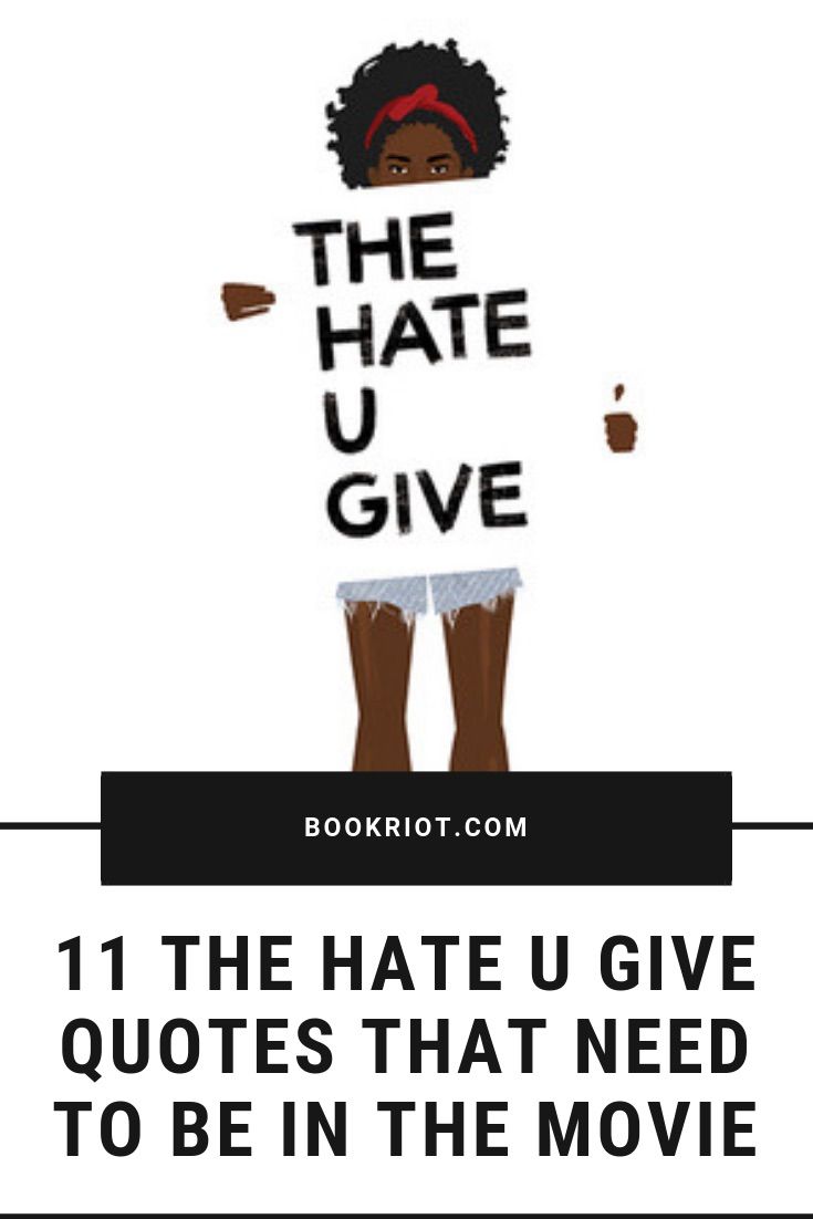 11 THE HATE U GIVE quotes that need to be in the movie. THE HATE U GIVE | THE HATE U GIVE quotes | YA book quotes | Quotes by Angie Thomas | Angie Thomas quotes