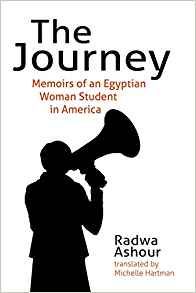 THE JOURNEY BY RADWA ASHOUR, TRANSLATED BY MICHELLE HARTMAN