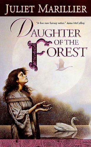 Daughter of the Forest by Juliet Marillier Book Cover