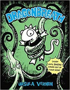 Dragonbreath by Ursula Vernon