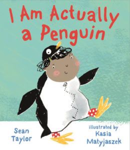 I Am Actually A Penguin Sean Taylor