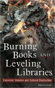 burning books and leveling libraries book cover