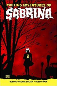 Chilling Adventures of Sabrina from 6 Spooky Comics To Get In The Halloween Spirit | bookriot.com