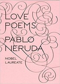Love Poems by Pablo Neruda cover